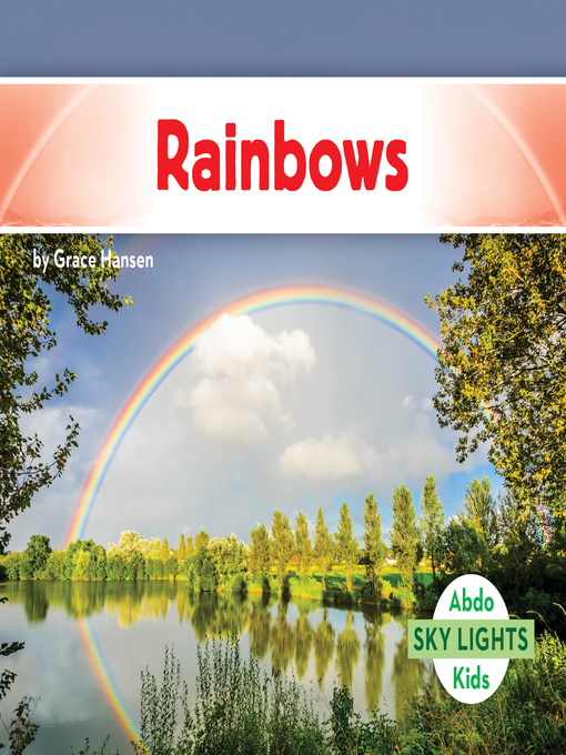 Title details for Rainbows by Grace Hansen - Available